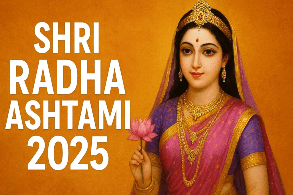 Shri Radha Ashtami 2025
