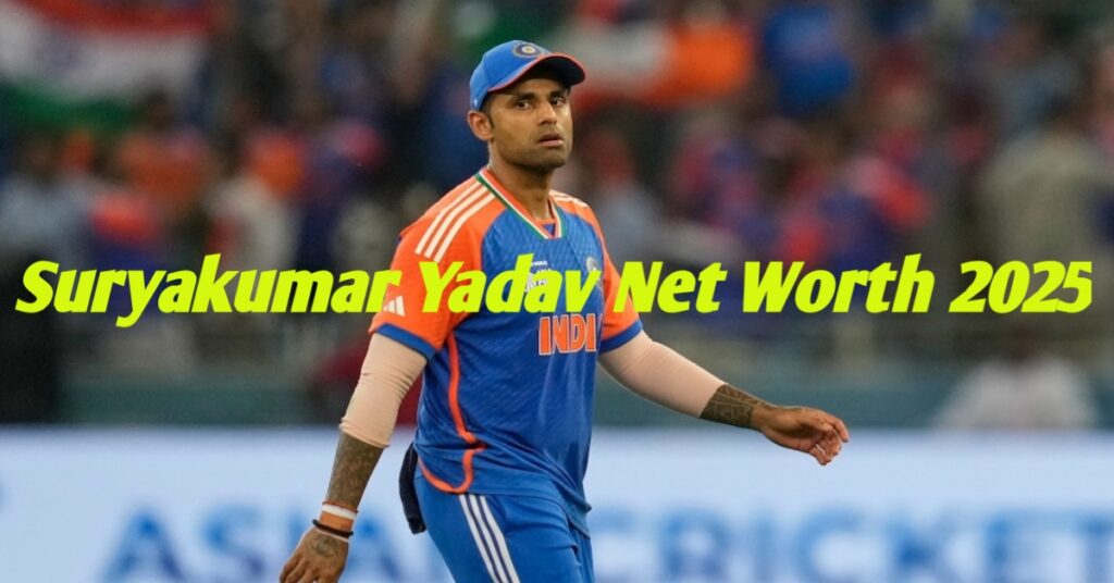 Suryakumar Yadav networth 2025