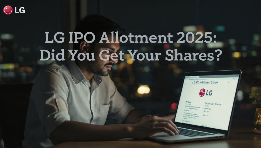 LG IPO Allotment 2025: Did You Get Your Shares