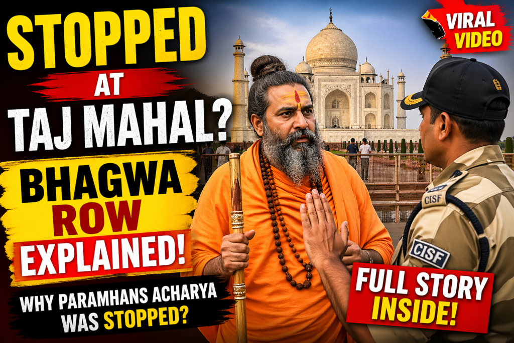 aj Mahal Bhagwa row seer stopped by security