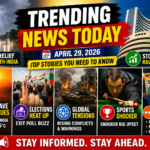 Trending News April 29 2026